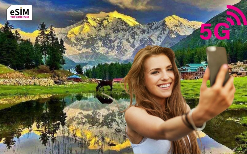 eSIM Pakistan giúp kết nối mạng ổn định khi đi du lịch